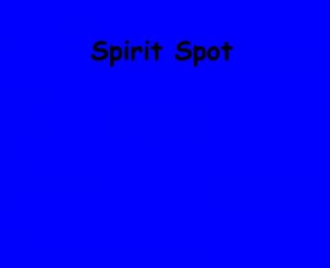 Spirit Spot - Episode 1